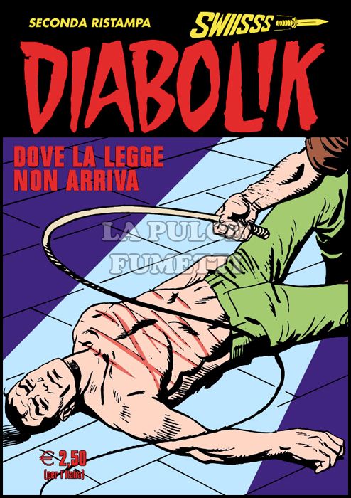 DIABOLIK SWIISSS #   288: DOVE LA LEGGE NON ARRIVA